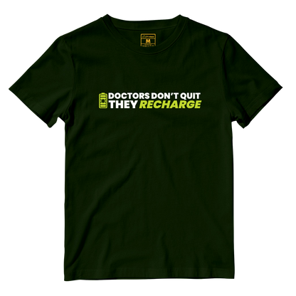 Cotton Shirt: Doctors Dont Quit