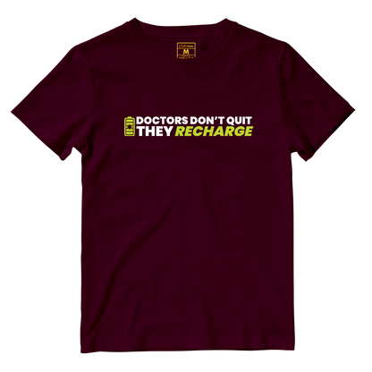 Cotton Shirt: Doctors Dont Quit