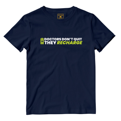 Cotton Shirt: Doctors Dont Quit