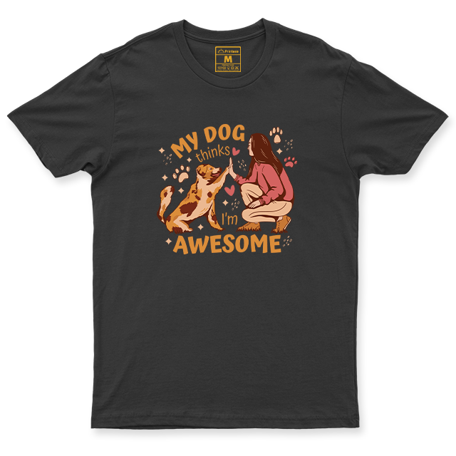 Cotton Shirt: Dog Thinks Awesome