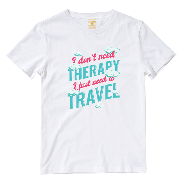 Cotton Shirt: Don't Need Therapy