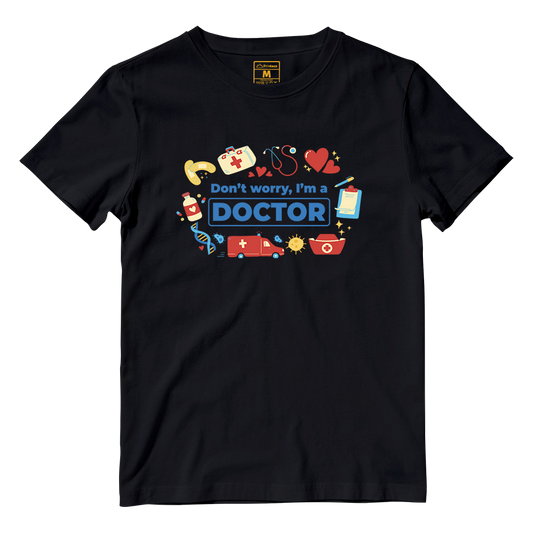Cotton Shirt: Don't Worry Doctor