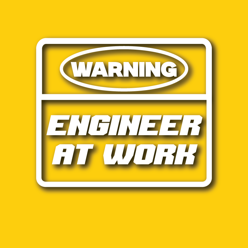 Vehicle Sticker: Engineer Warning – Printaco
