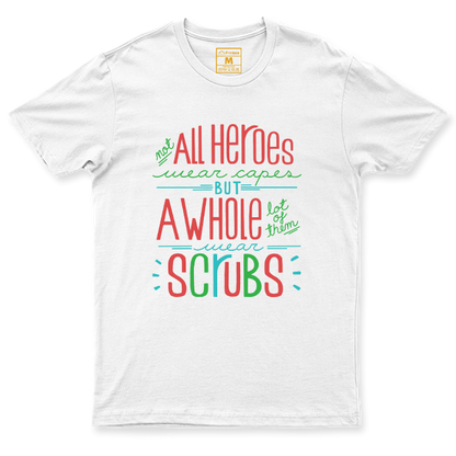 C.Spandex Shirt: Heroes Wear Scrubs