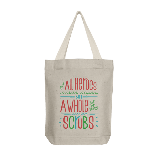 Tote Bag: Heroes Wear Scrubs