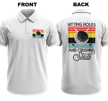 Drifit Polo Shirt: Hitting Holes and Crushing Souls (Front & Back)