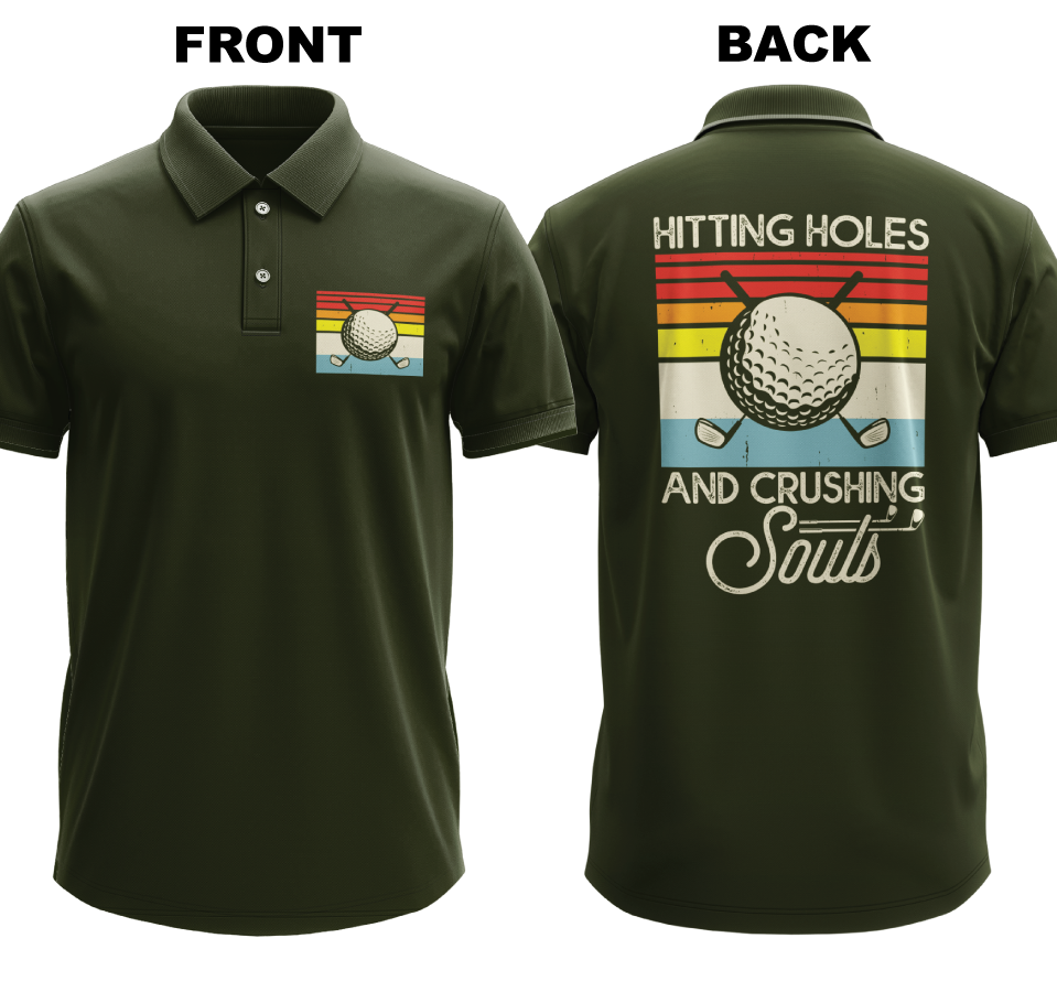 Drifit Polo Shirt: Hitting Holes and Crushing Souls (Front & Back)
