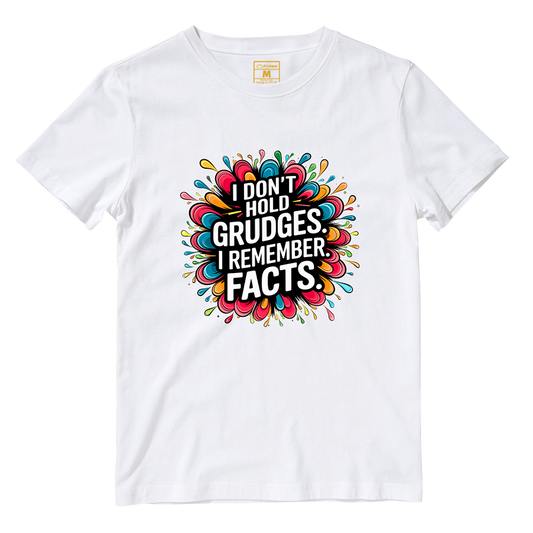 Cotton Shirt: Hold Grudges