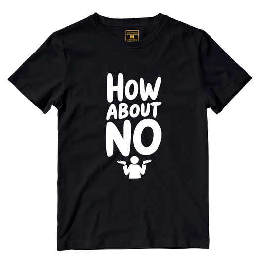 Cotton Shirt: How About No