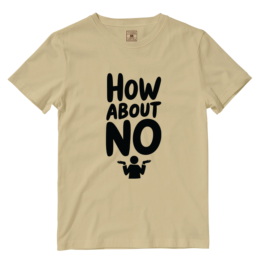 Cotton Shirt: How About No