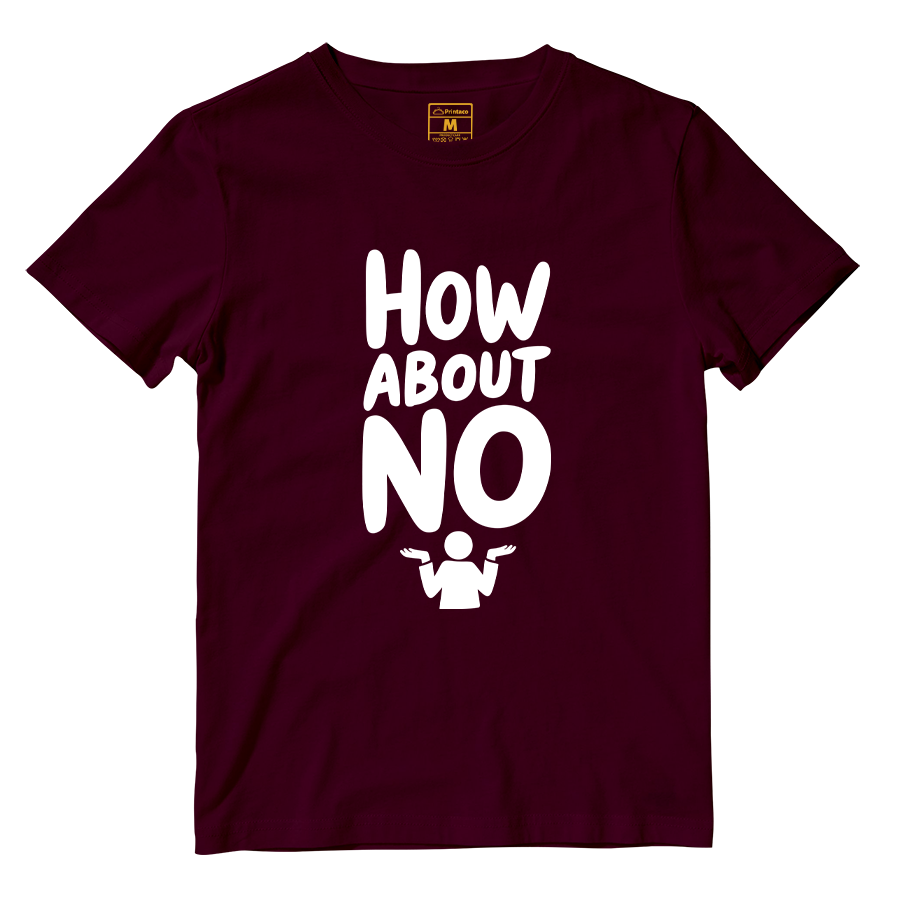 Cotton Shirt: How About No