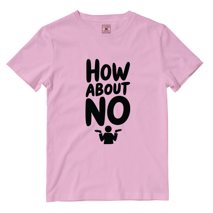 Cotton Shirt: How About No