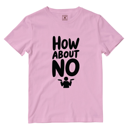 Cotton Shirt: How About No