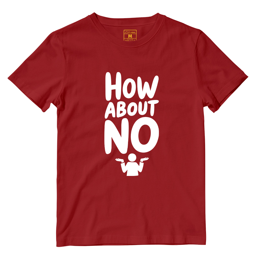 Cotton Shirt: How About No