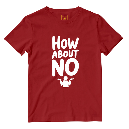 Cotton Shirt: How About No