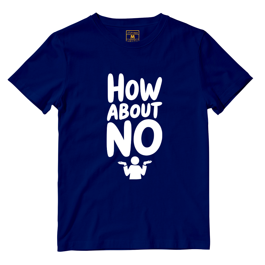 Cotton Shirt: How About No