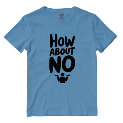 Cotton Shirt: How About No