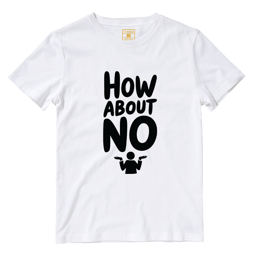 Cotton Shirt: How About No