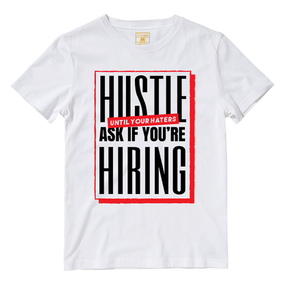 Cotton Shirt: Hustle Hiring