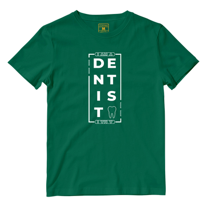 Cotton Shirt: I AM A DENTIST