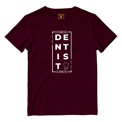 Cotton Shirt: I AM A DENTIST