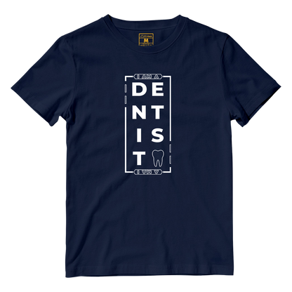 Cotton Shirt: I AM A DENTIST