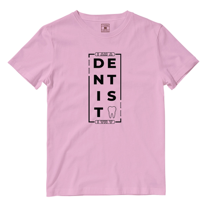 Cotton Shirt: I AM A DENTIST