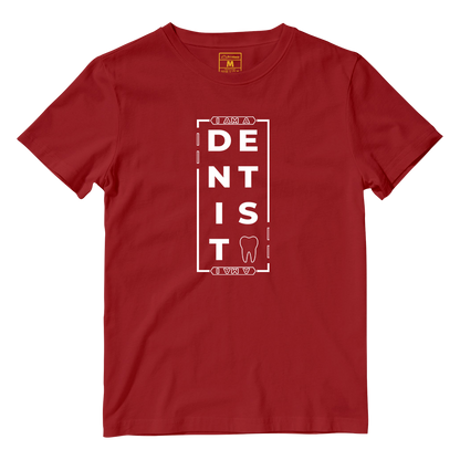 Cotton Shirt: I AM A DENTIST