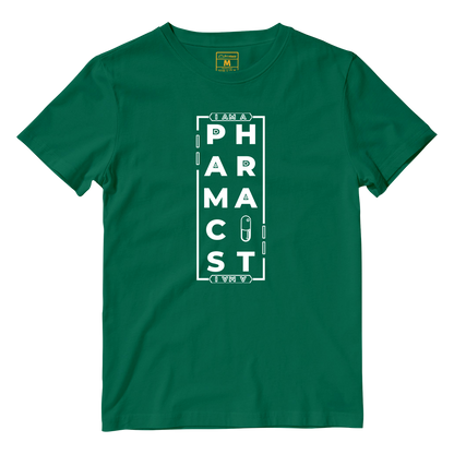 Cotton Shirt: I AM A PHARMACIST