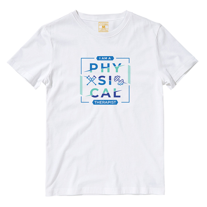 Cotton Shirt: I AM A PHYSICAL THERAPIST