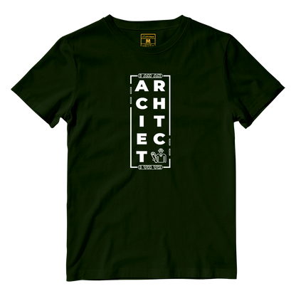 Cotton Shirt: I AM AN ARCHITECT