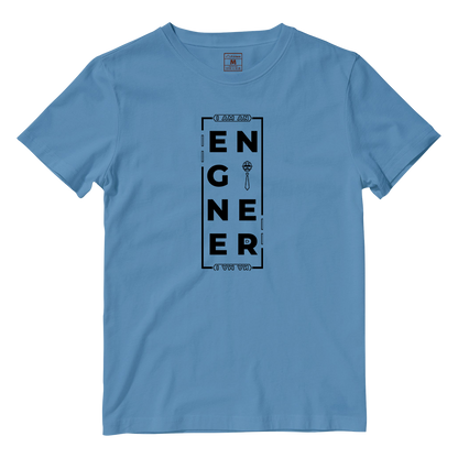 Cotton Shirt: I AM AN ENGINEER