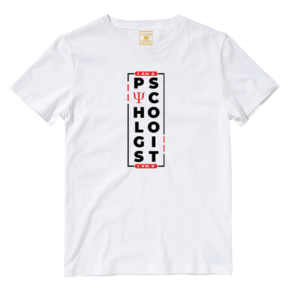 Cotton Shirt: I Am A Psychologist