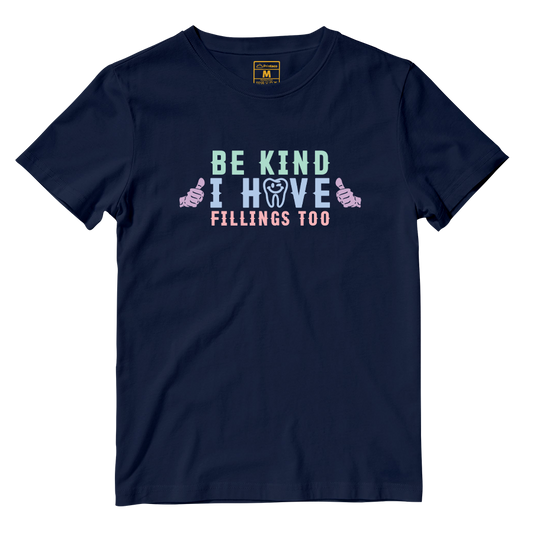 Cotton Shirt: I Have Fillings Too