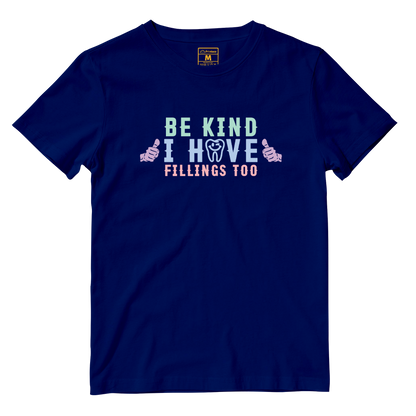 Cotton Shirt: I Have Fillings Too
