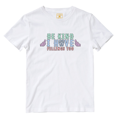 Cotton Shirt: I Have Fillings Too