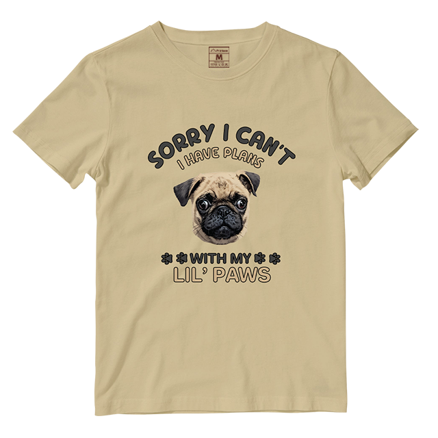 Cotton Shirt: I have Plans With My Lil Paws (Custom)
