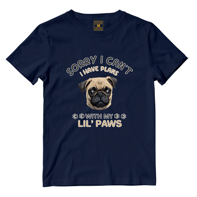 Cotton Shirt: I have Plans With My Lil Paws (Custom)