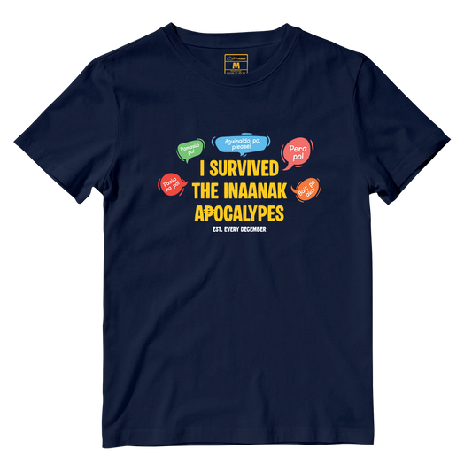 Cotton Shirt: I Survived The Inaanak Apocalypes