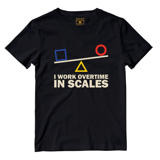Cotton Shirt: I Work Overtime In Scales