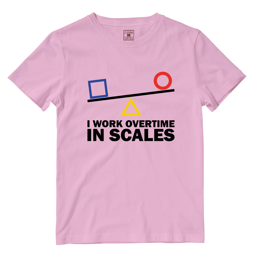 Cotton Shirt: I Work Overtime In Scales