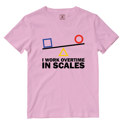 Cotton Shirt: I Work Overtime In Scales