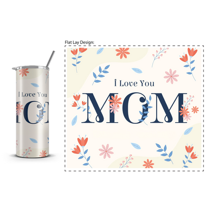 20oz. Slim Tumbler: ILY Mom
