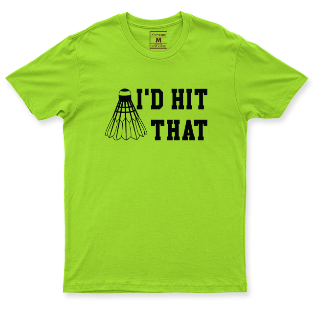 Drifit Shirt: I'd Hit That