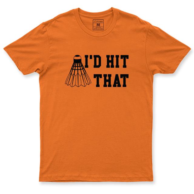 Drifit Shirt: I'd Hit That