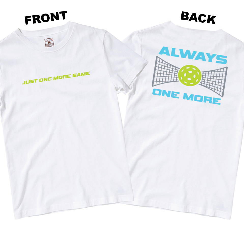 Drifit Shirt: Just One More Game (Front and Back)
