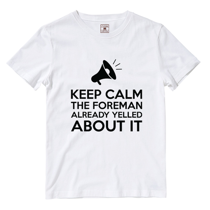 Cotton Shirt: Keep Calm Foreman