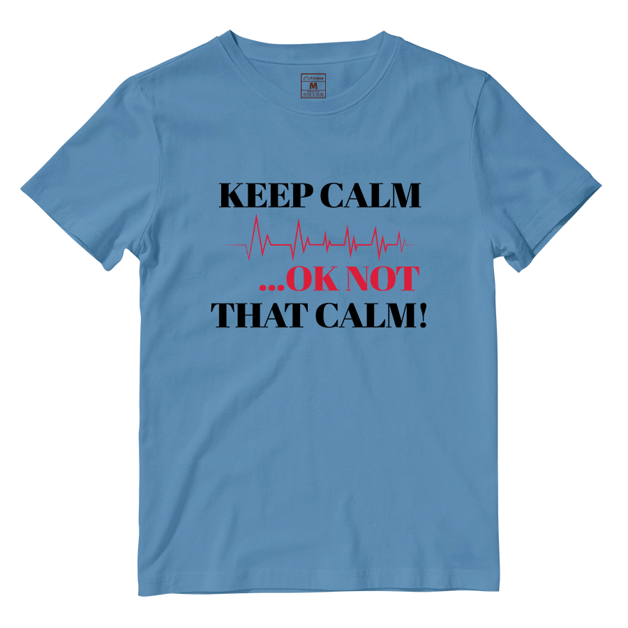 Cotton Shirt: Keep Calm