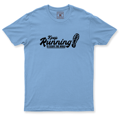 Drifit Shirt: Keep Running To Escape This World