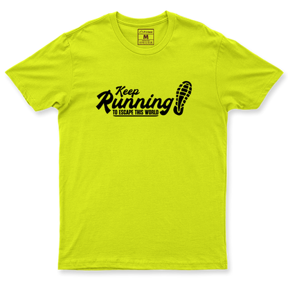Drifit Shirt: Keep Running To Escape This World